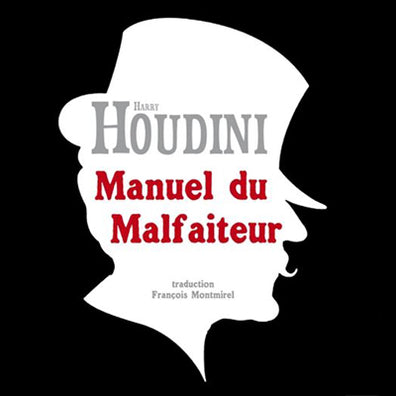 Livre de magie HARRY HOUDINI - Manuel du malfaiteur